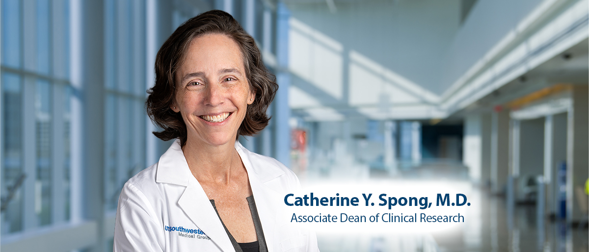 Catherine Y. Spong, MD, Associate Dean of Clinical Research