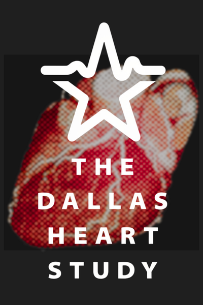 The Dallas Heart Study
