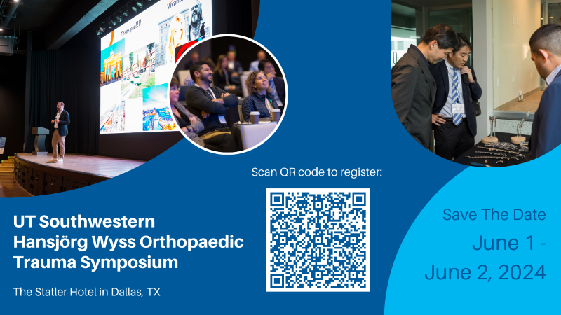 UT Southwestern Hansjörg Wyss Orthopaedic Trauma Symposium Banner