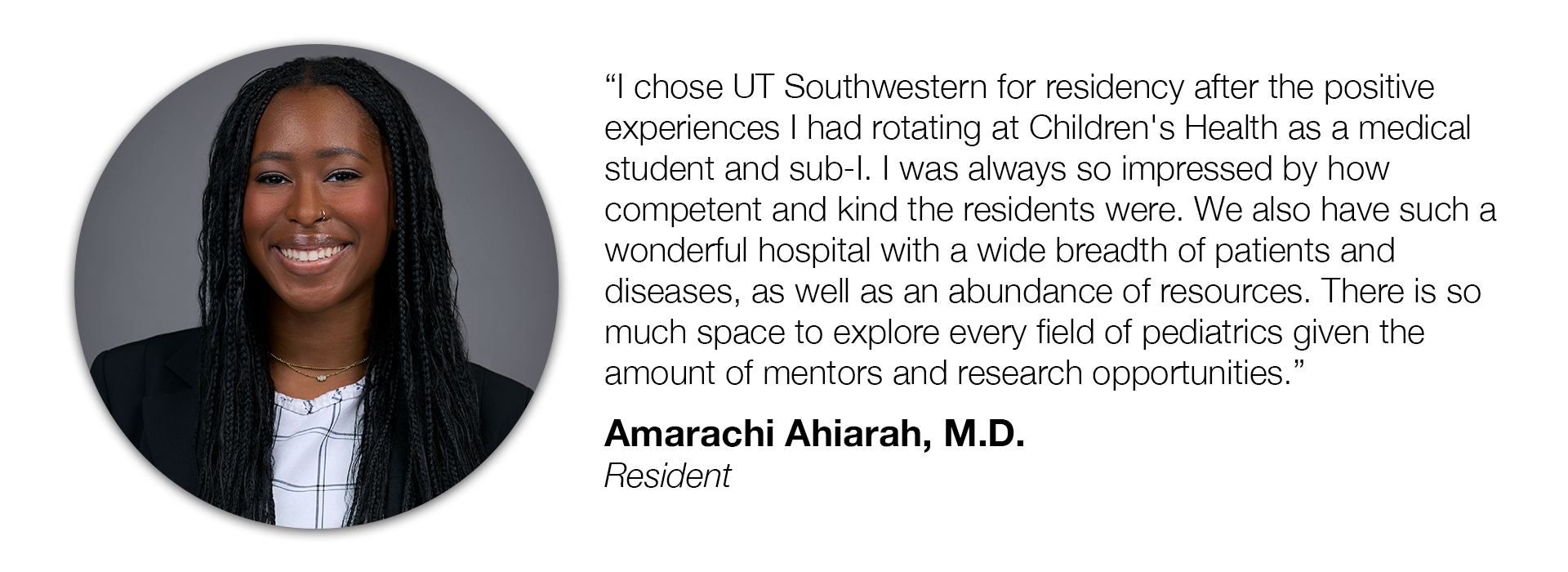 Resident Quote from Amarachi Ahiarah, M.D.