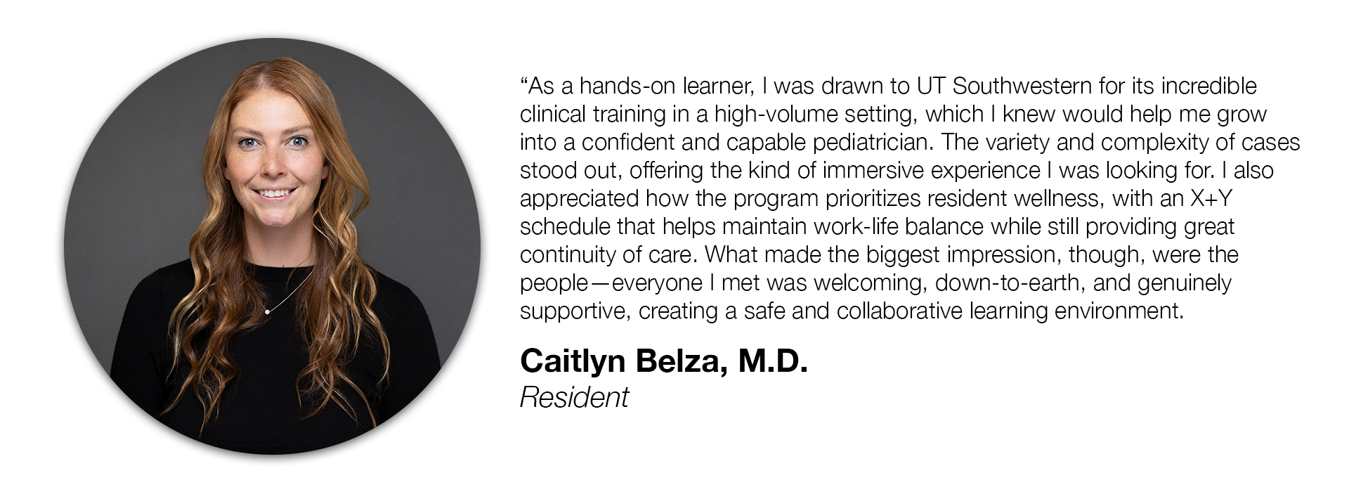 Resident Quote from Caitlyn Belza, M.D.