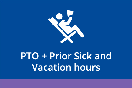 PTO plus Prior Sick and Vacation hours